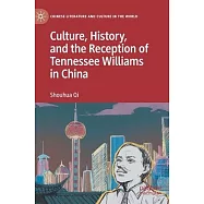 Culture, History, and the Reception of Tennessee Williams in China
