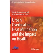 Urban Overheating: Heat Mitigation and the Impact on Health
