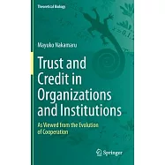 Trust and Credit in Organizations and Institutions: As Viewed from the Evolution of Cooperation