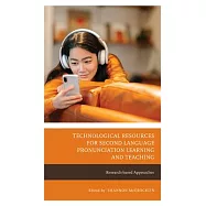 Technological Resources for Second Language Pronunciation Learning and Teaching: Research-Based Approaches