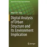 Digital Analysis of Urban Structure and Its Environment Implication