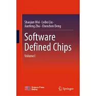Software Defined Chips: Volume I