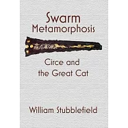 Swarm Metamorphosis: Circe and the Great Cat