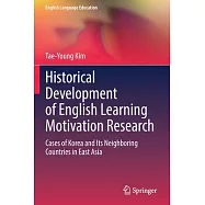 Historical Development of English Learning Motivation Research: Cases of Korea and Its Neighboring Countries in East Asia