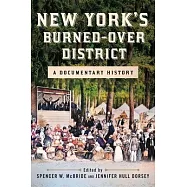 New York&rsquo;s Burned-Over District: A Documentary History