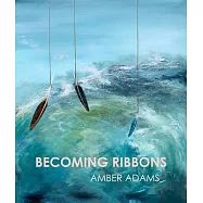 Becoming Ribbons