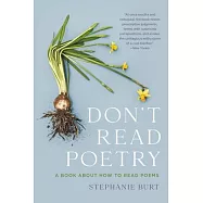 Don’t Read Poetry: A Book about How to Read Poems
