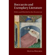 Boccaccio and Exemplary Literature: Ethics and Mischief in the Decameron