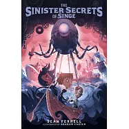 The Sinister Secrets of Singe