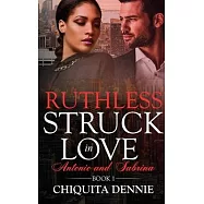 Ruthless: A Steamy, Enemies to Lovers, Fling, Dark Mafia Romance (Struck In Love Book 1)