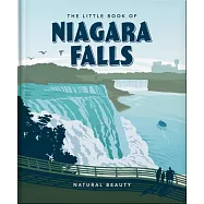 The Little Book of Niagara Falls: Natural Beauty