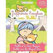 Bubble et la Porte Magique: J’apprends l’anglais avec Bubble