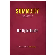 Summary: The Opportunity: Review and Analysis of Richard N. Haass