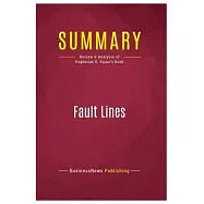 Summary: Fault Lines: Review and Analysis of Raghuram G. Rajan&rsquo;s Book