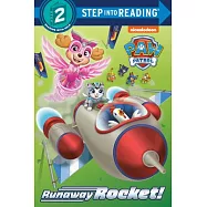 汪汪隊立大功讀本(4-7歲適讀) Runaway Rocket! (PAW Patrol) (Step into Reading)