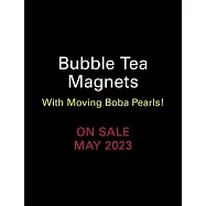 Bubble Tea Magnets: With Moving Boba Pearls!