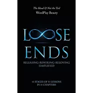 Loose Ends: Releasing-Rewiring-Reloving Simplified