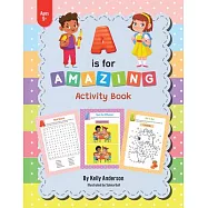 A Is for Amazing: Activity Book