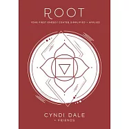 Root: Your First Energy Center Simplified and Applied