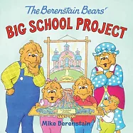 The Berenstain Bears&rsquo; Big School Project: Includes 2 Sheets of Stickers!