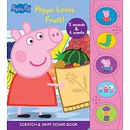 Peppa Pig: Peppa Loves Fruit Scratch & Sniff Sound Book