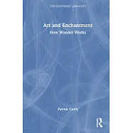 Art and Enchantment: How Wonder Works