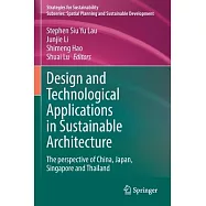 Design and Technological Applications in Sustainable Architecture: The Perspective of China, Japan, Singapore and Thailand