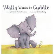 Wally Wants to Cuddle