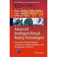 Advanced Intelligent Virtual Reality Technologies: Proceedings of 6th International Conference on Artificial Intelligent and Virtual Reality (Aivr 202