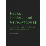 Hacks, Leaks, and Revelations