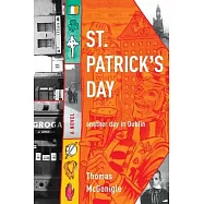St. Patrick&rsquo;s Day: Another Day in Dublin