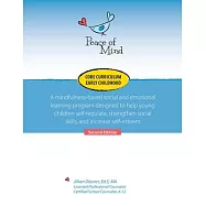 Peace of Mind Core Curriculum for Early Childhood: A mindfulness-based social and emotional learning program designed