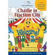 Charlie in Fraction City: Children’s Instructional Story: A Math-Infused Story about understanding fractions as part of a whole. Child-friendly