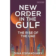 New Order in the Gulf: The Rise of the Uae