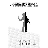 Detective Shawn: The Mystery of the Shadow Stealer