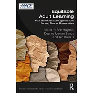 Equitable Adult Learning: Four Transformative Organizations Serving Diverse Communities