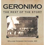Geronimo: The Rest of the Story
