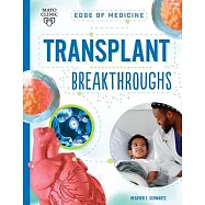 Transplant Breakthroughs