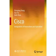 Cisco: Integration of Innovation and Operation