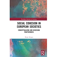Social Cohesion in European Societies: Conceptualizing and Assessing Togetherness