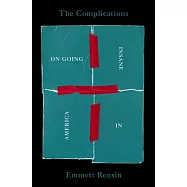 The Complications: On Going Insane in America