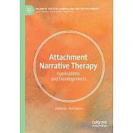 Attachment Narrative Therapy: Applications and Developments