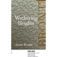 Wuthering Heights; Including Introductory Essays by Virginia Woolf and Charlotte Bront&euml;