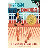 Efrén Dividido: Efrén Divided (Spanish Edition)