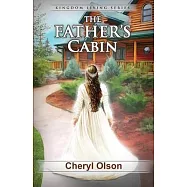 The Father&rsquo;s Cabin: An allegory of Christ and His Bride