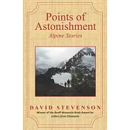 Points of Astonishment: Alpine Stories