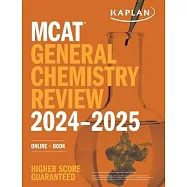 MCAT General Chemistry Review 2024-2025: Online + Book