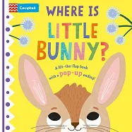 硬業機關書：小兔子在哪裡(附故事音檔)Where is Little Bunny?: The lift-the-flap book with a pop-up ending! (Where is Little..., 1)