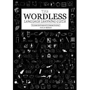 The Wordless Language Learning Guide: An image based approach to language acquisition