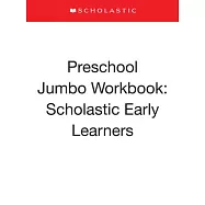 Preschool Jumbo Workbook: Scholastic Early Learners (Jumbo Workbook)